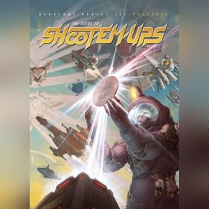 Hardcore Gaming 101 Presents: The Guide to Shoot-Em-Ups, Volume 2. New Paperback